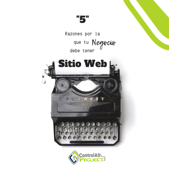 5 Razones por las que tu Negocio debe tener SITIO WEB — ControlAlt Project